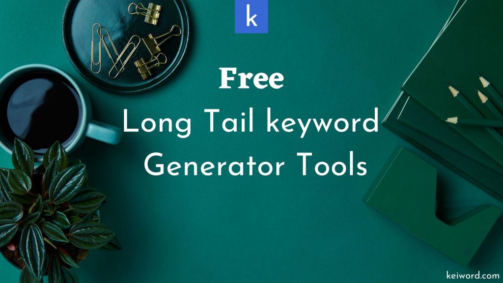 Free Keyword generator Tool