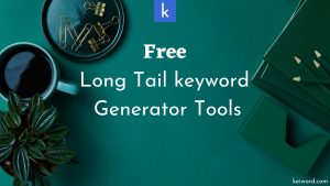 Read more about the article How to Find Low Competition Long Tail Keywords Using 8 Free Tools