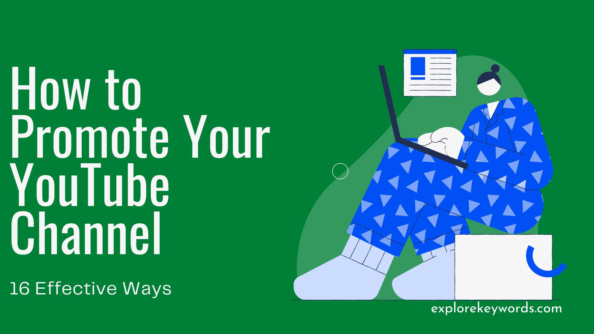 Read more about the article How to Promote Your YouTube Channel: 16 Effective Ways