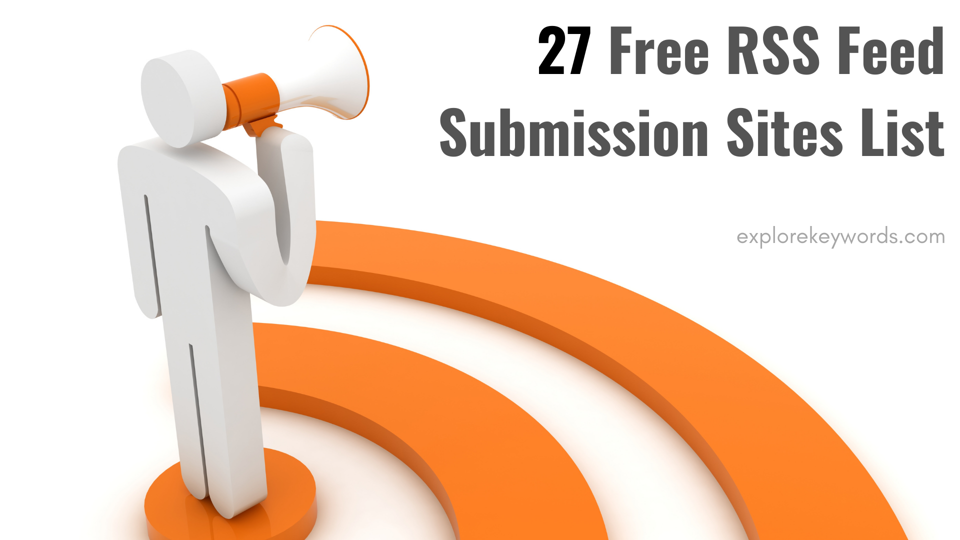 27 Free RSS Feed Submission Sites List