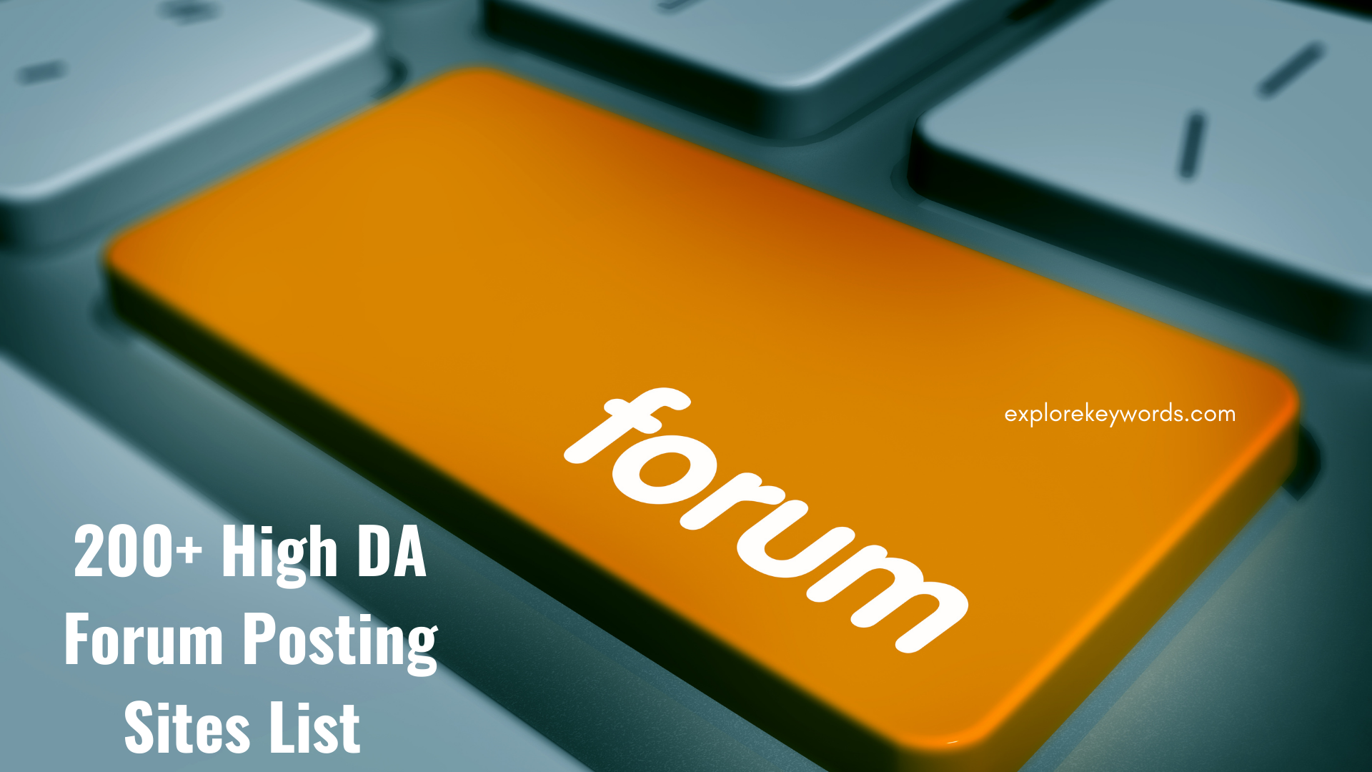 200+ High DA Forum Posting Sites List