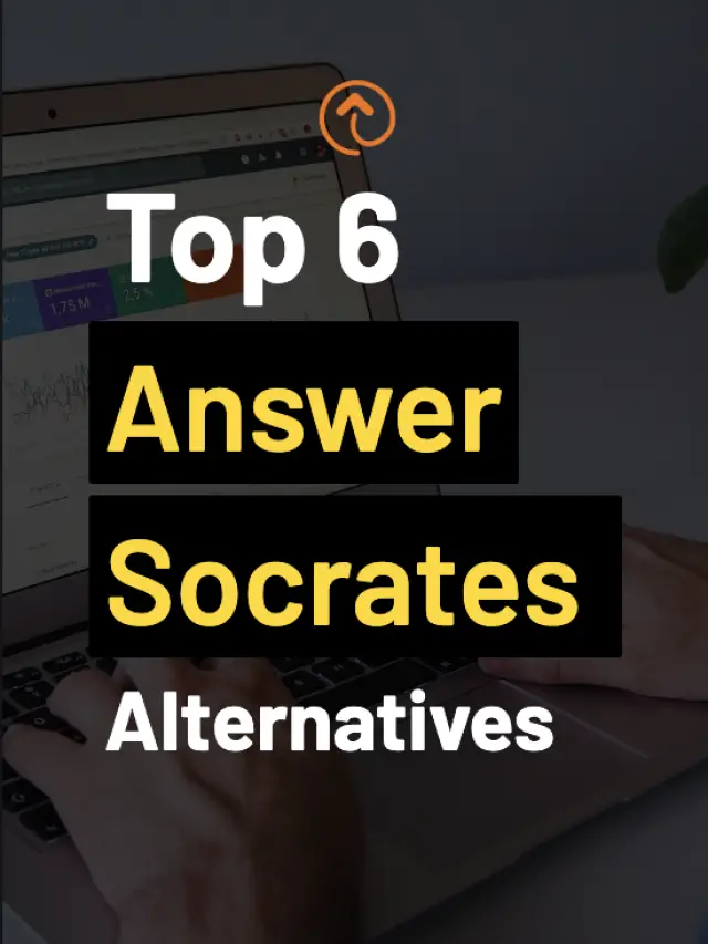 Top 6 Free Answer Socrates Alternatives